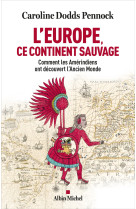 L'europe, ce continent sauvage