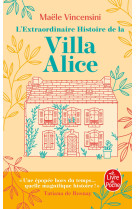 L'extraordinaire histoire de la villa alice