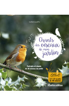 Les chants des oiseaux de mon jardin