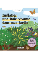 Installer une haie vivante dans mon jardin