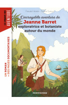 L'incroyable aventure de jeanne barret, exploratrice et botaniste autour du monde