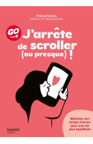 J'arrête de scroller (ou presque) !