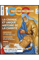 1000 raisons de croire #7 - la grande et unique histoire de la charité