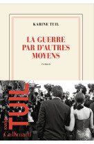 La guerre par d'autres moyens