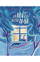 La nuit est notre amie