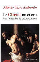 Le christ nu et cru