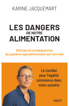 Les dangers de notre alimentation