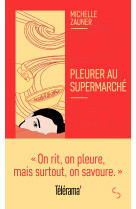 Pleurer au supermarché