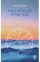 Osez révéler votre âme