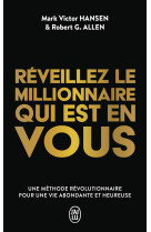 Réveillez le millionnaire qui est en vous