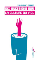 Dix questions sur la culture du viol