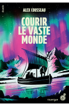 Courir le vaste monde