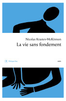 La vie sans fondement