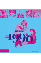 Nés en 1990, le livre de ma jeunesse