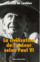 La civilisation de l'amour selon paul vi