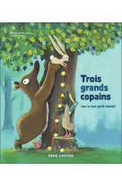 Trois grands copains