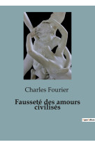 Fausseté des amours civilisés