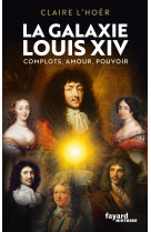 La galaxie louis xiv