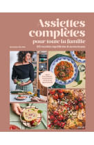 Assiettes complètes pour toute la famille