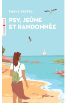 Psy, jeûne et randonnée