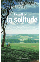 Le goût de la solitude