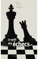 Le goût des échecs