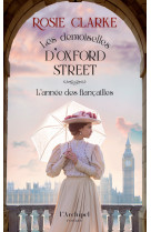 Les demoiselles d'oxford street - tome 2 l'année des fiançailles