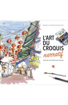 L'art du croquis narratif - raconter une histoire par le dessin