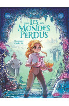 Les mondes perdus - tome 2 - la danseuse d'angkor vat