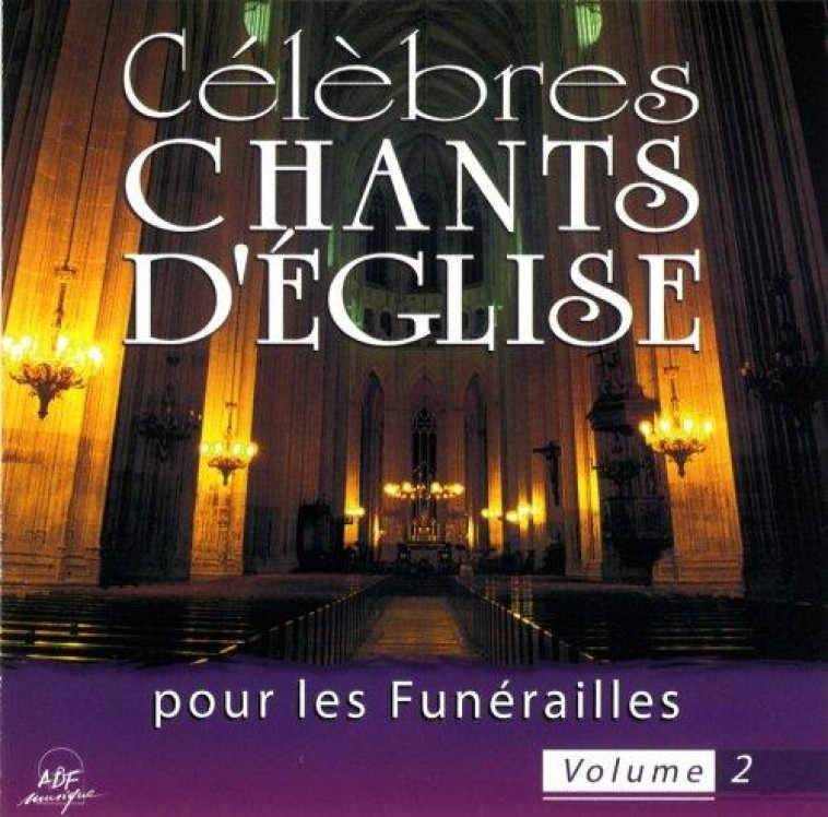 CELEBRES CHANTS D'EGLISE POUR LES FUNERAILLES VOL. 2 - AUDIO - ENSEMBLE VOCAL ALLIA - ATELIERS FRESNE