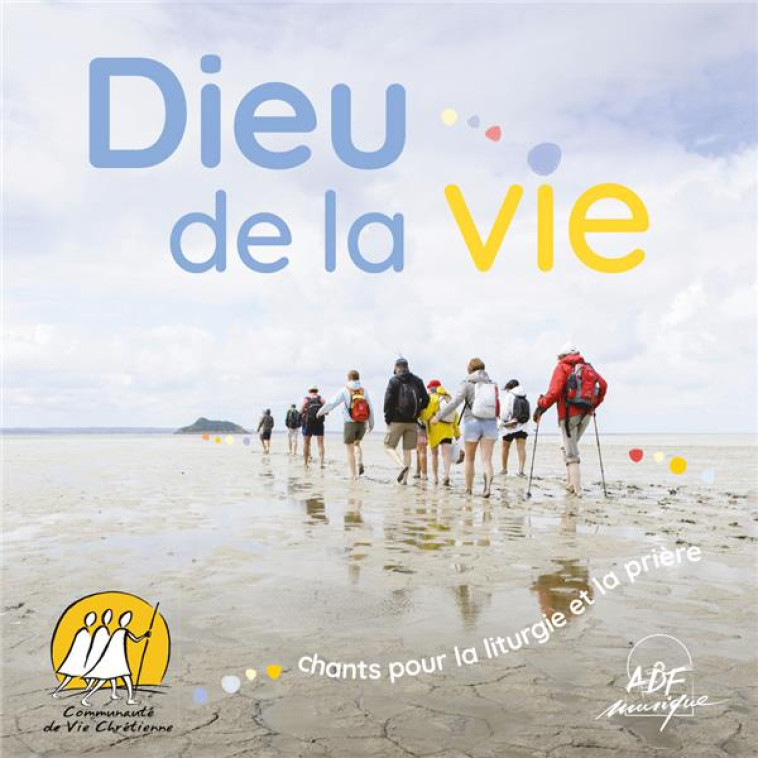 DIEU DE LA VIE - AUDIO - COMMUNAUTE DE VIE CH - NC