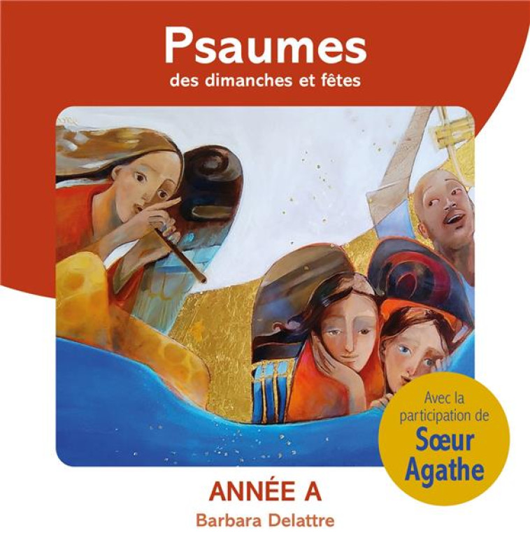 PSAUMES DES DIMANCHES ET FETES, ANNEE A - AUDIO - DELATTRE BARBARA - NC