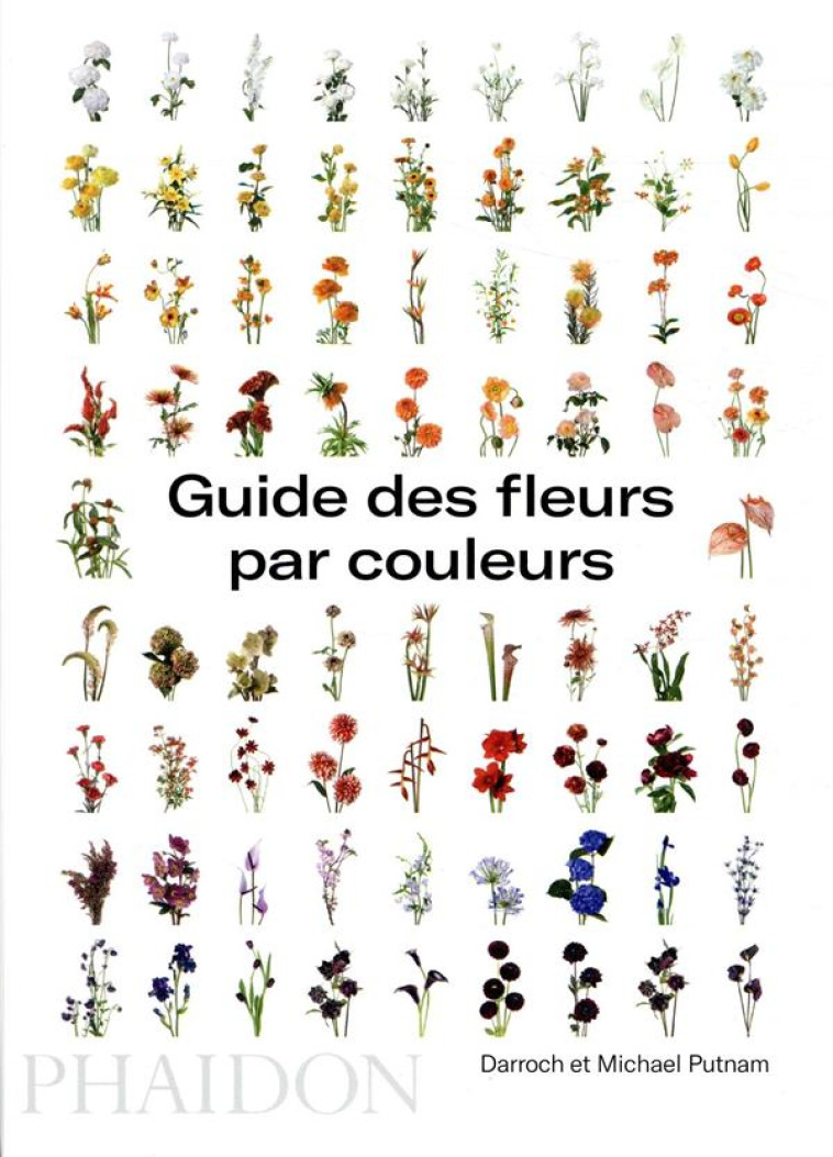 GUIDE DES FLEURS PAR COULEURS - PUTNAM DARROCH - NC