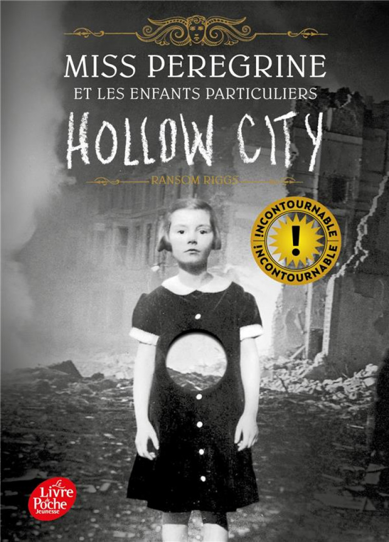 MISS PEREGRINE - TOME 2 - HOLLOW CITY - RIGGS RANSOM - Le Livre de poche jeunesse