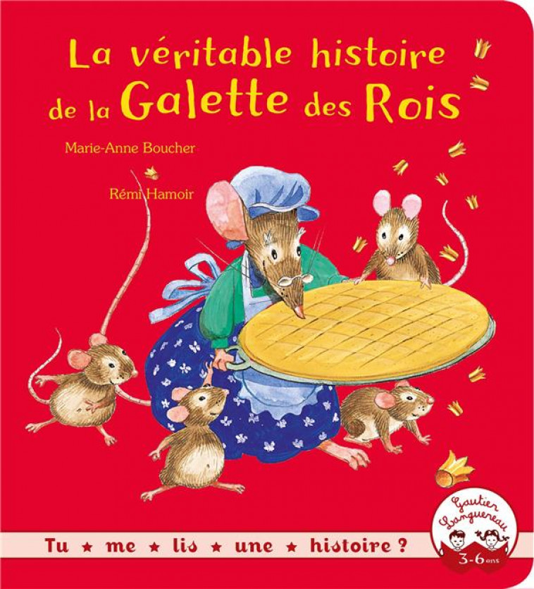 LA VERITABLE HISTOIRE DE LA GALETTE DES ROIS - BOUCHER/HAMOIR - HACHETTE