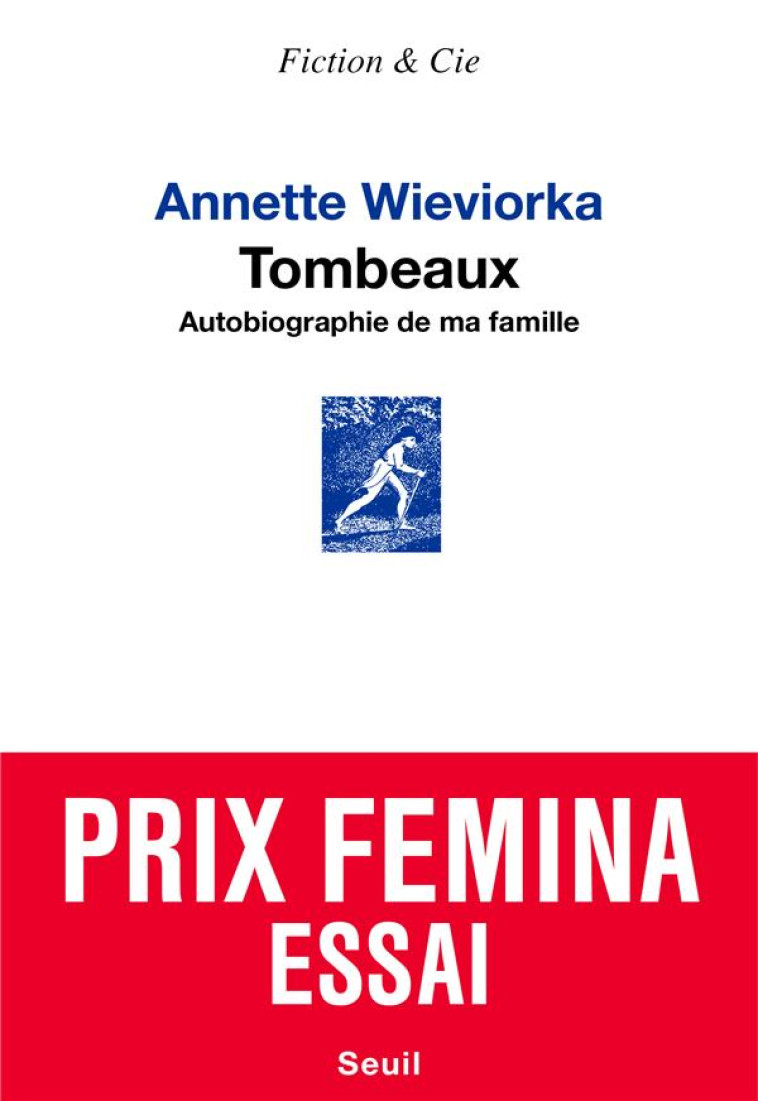 TOMBEAUX - AUTOBIOGRAPHIE DE MA FAMILLE - WIEVIORKA ANNETTE - SEUIL