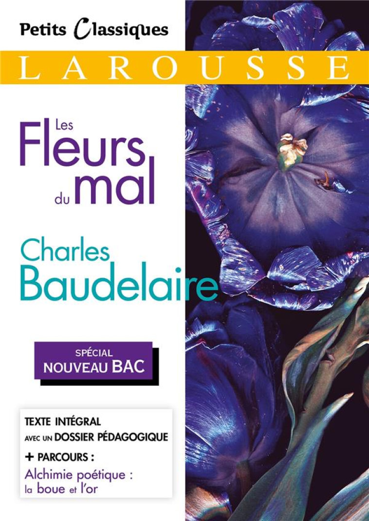 LES FLEURS DU MAL (SPECIAL BAC) - BAUDELAIRE CHARLES - LAROUSSE