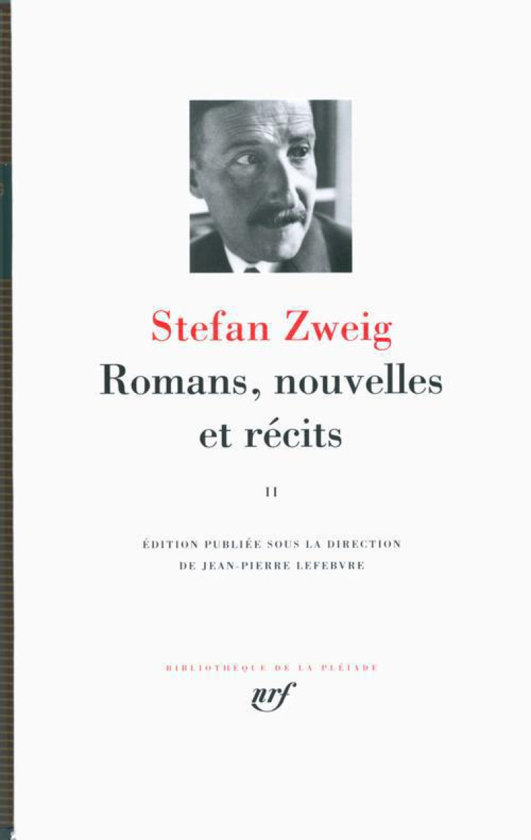 ROMANS, NOUVELLES ET RECITS - VOL02 - ZWEIG STEFAN - Gallimard