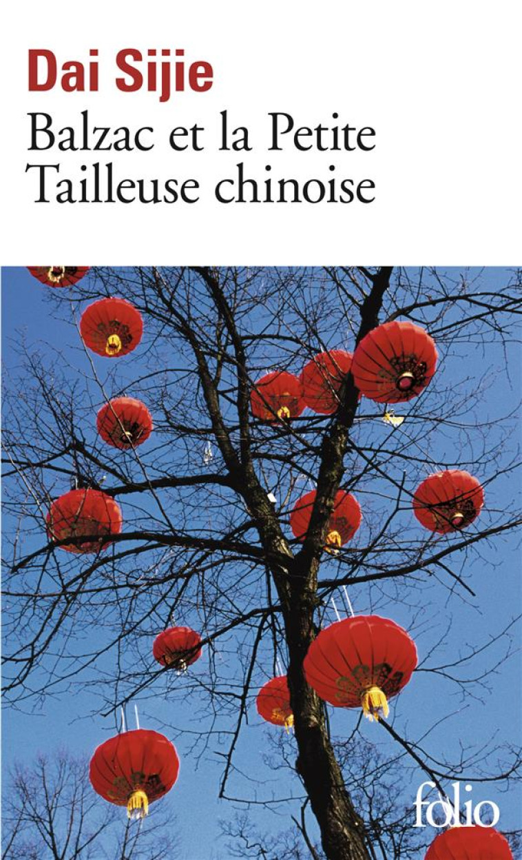 BALZAC ET LA PETITE TAILLEUSE CHINOISE - DAI SIJIE - GALLIMARD