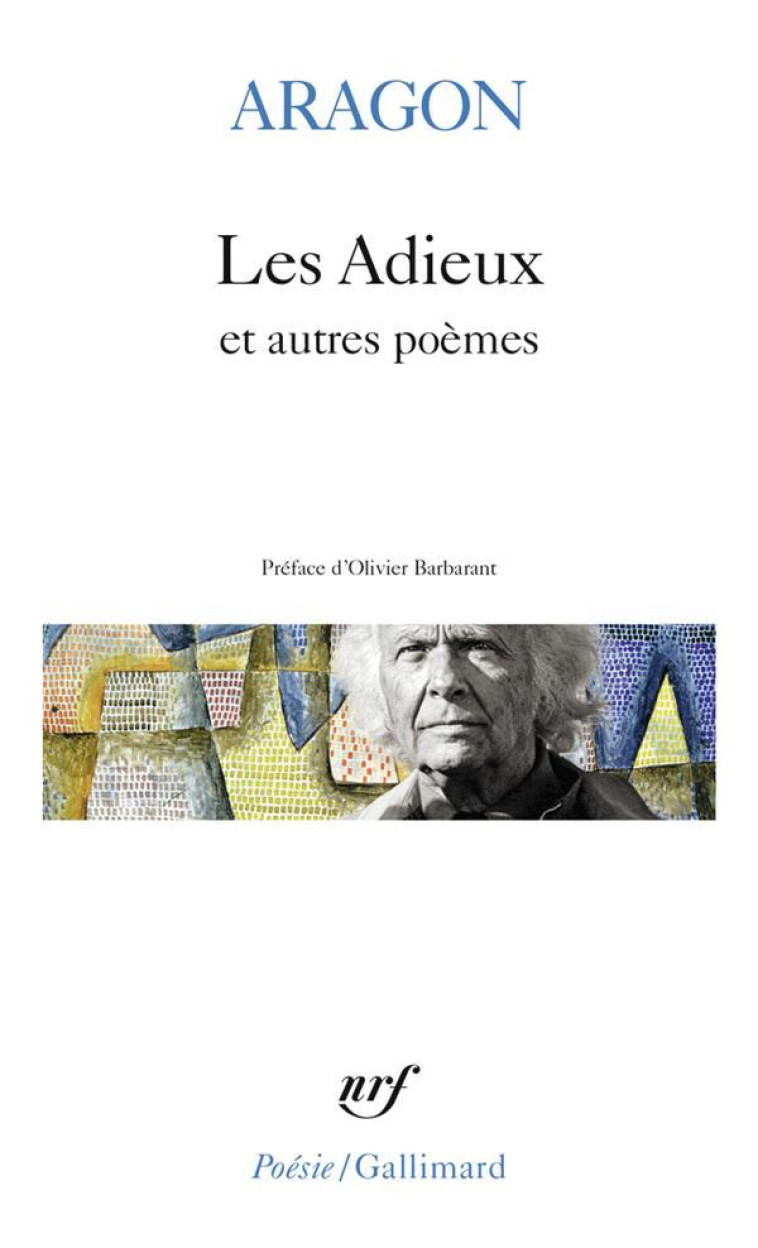 LES ADIEUX ET AUTRES POEMES - ARAGON/BARBARANT - GALLIMARD