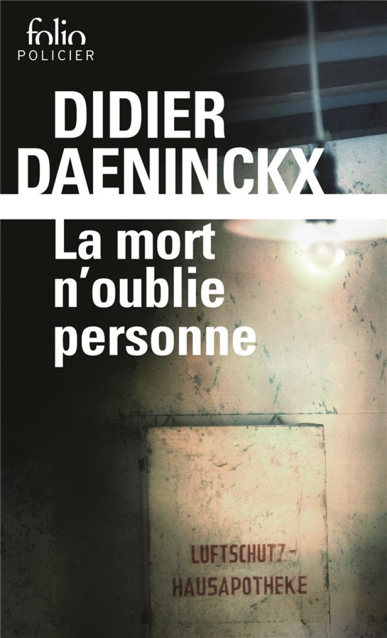 LA MORT N'OUBLIE PERSONNE - DAENINCKX DIDIER - Gallimard