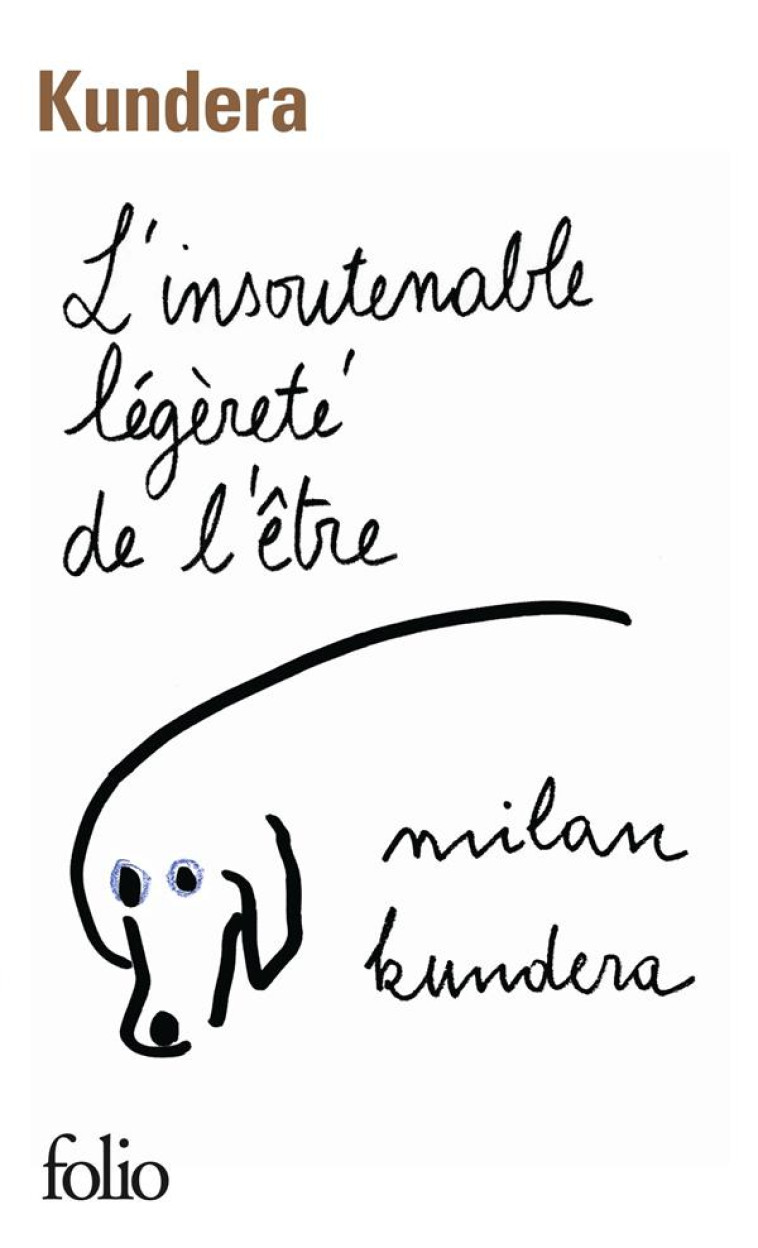 L'INSOUTENABLE LEGERETE DE L'ETRE - KUNDERA MILAN - GALLIMARD