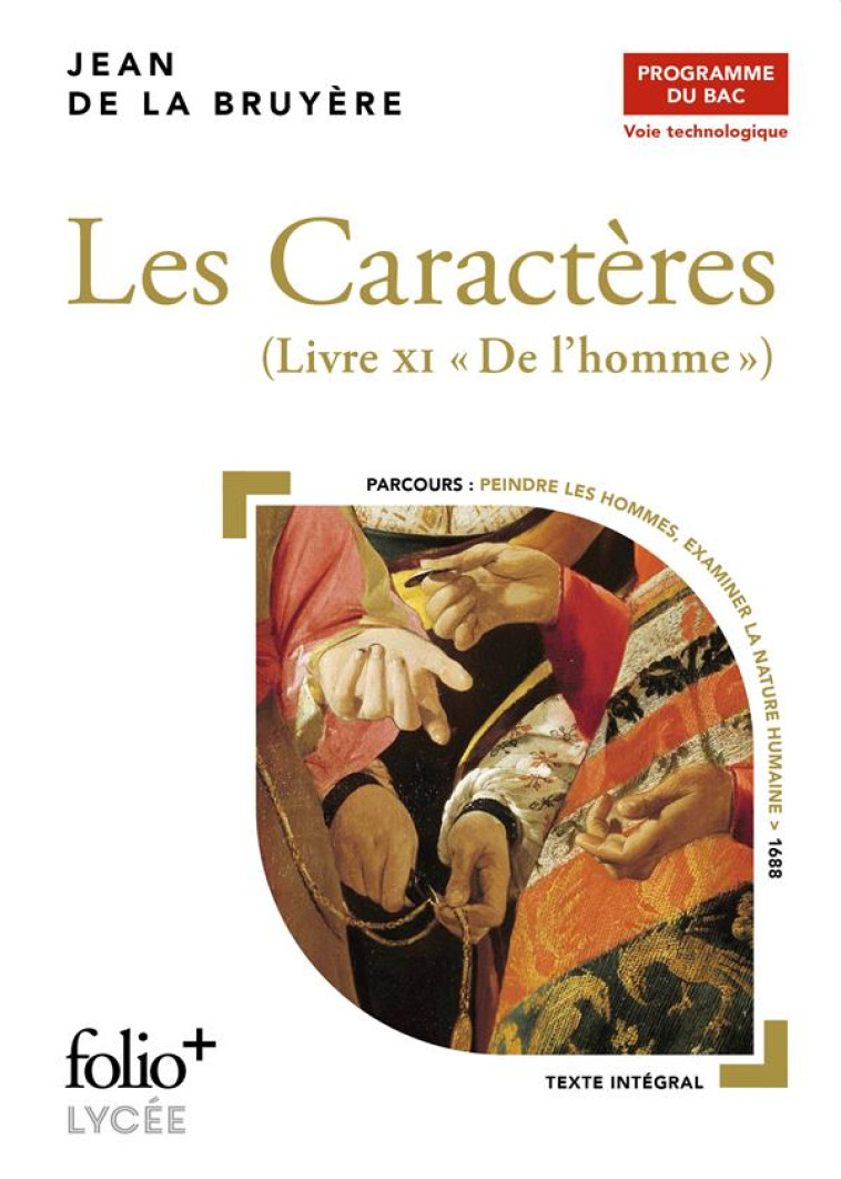 LES CARACTERES, LIVRE XI - BAC TECHNO 2023 - LIVRE XI DE L'HOMME - LA BRUYERE JEAN DE - GALLIMARD