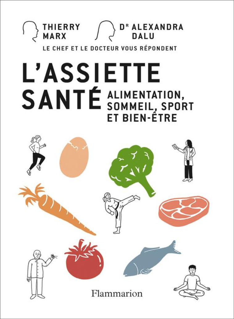 L'ASSIETTE SANTE - ALIMENTATION, SOMMEIL, SPORT ET BIEN-ETRE - DALU/MARX - FLAMMARION