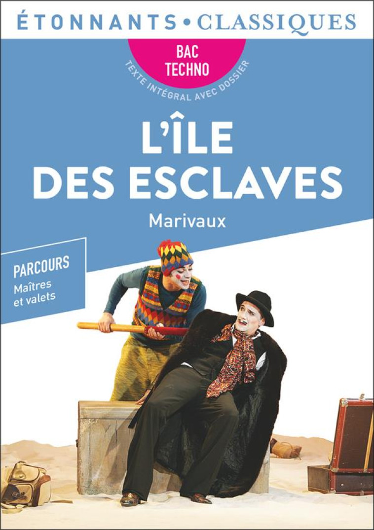 L'ILE DES ESCLAVES - BAC TECHNO 2023 - MARIVAUX - FLAMMARION