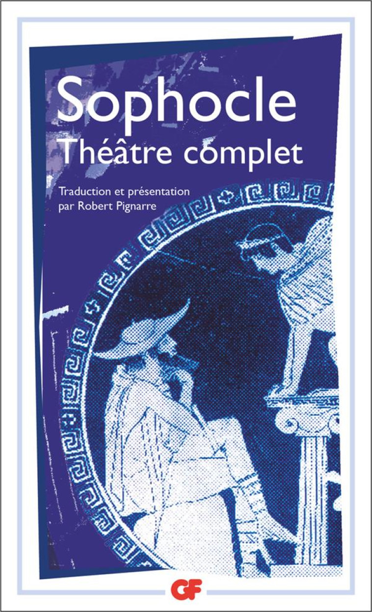 THEATRE COMPLET - SOPHOCLE - FLAMMARION