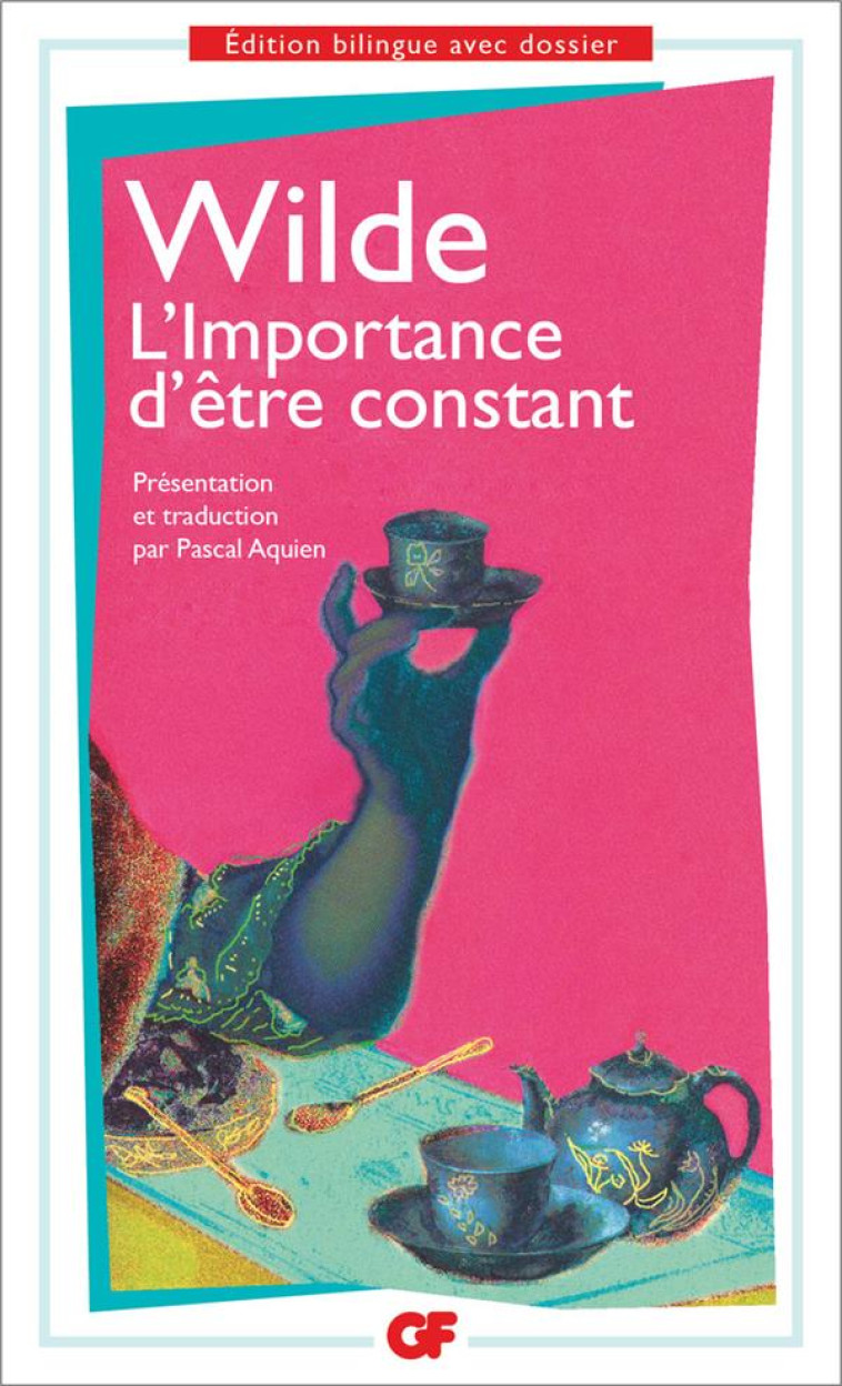 L'IMPORTANCE D'ETRE CONSTANT - WILDE OSCAR - FLAMMARION