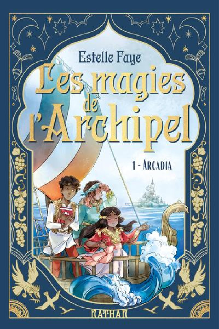 LES MAGIES DE L'ARCHIPEL T01 : ARCADIA - FAYE/SANOE - CLE INTERNAT