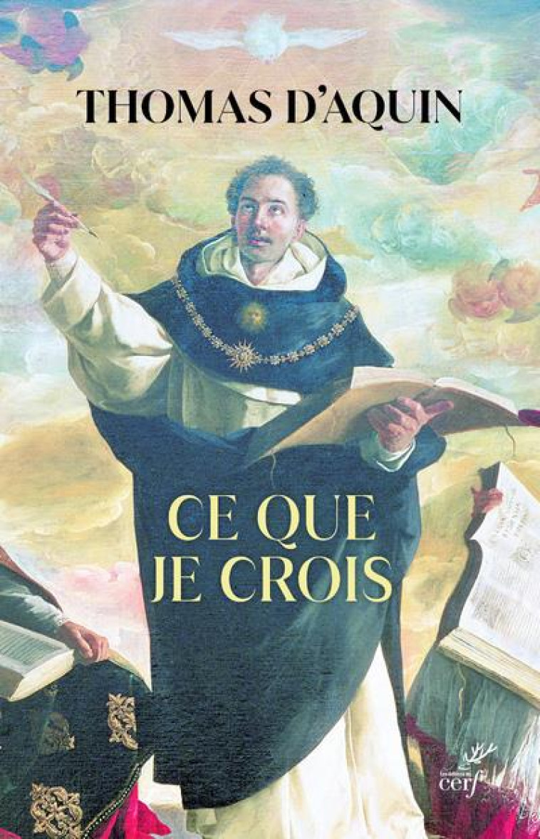 CE QUE JE CROIS - THOMAS D'AQUIN - CERF