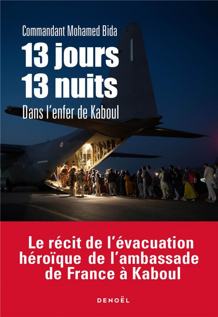 13 JOURS, 13 NUITS DANS L'ENFER DE KABOUL - BIDA MOHAMED - CERF